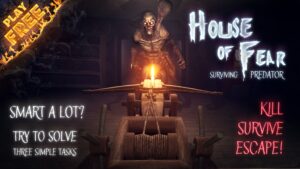 House of Fear: Surviving Preda 3